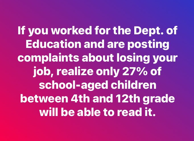 Just imagine … the DOE had an $80B budget.

Of that budget, only $20B went to the schools &amp; universities. The remaining $60B went for DOE administration expenses and donations to (I’m assuming) Unions and organizations that sent the money back to democrats.

Knowing all this,