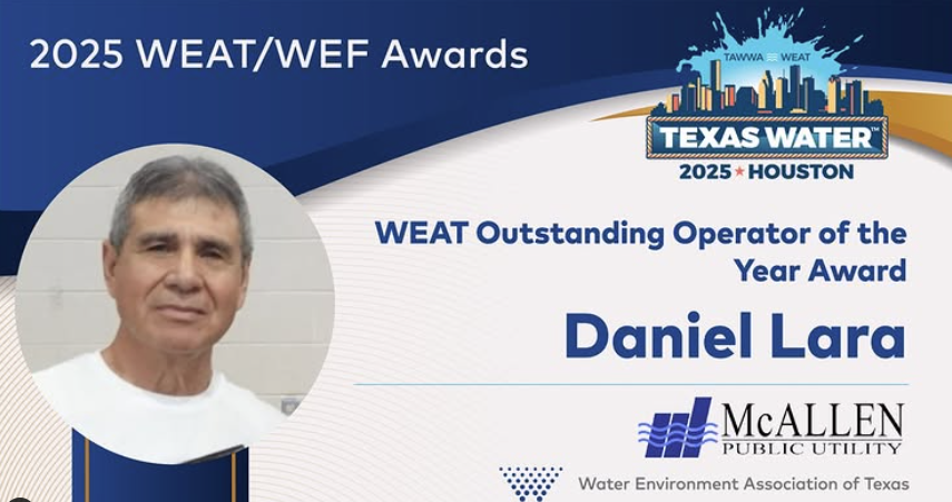 MyMcAllenPU's tweet photo. Mr. Daniel Lara has been selected as the WEAT 2025 Outstanding Operator of the Year Award! His lifelong dedication to wastewater operations, leadership in reclaimed water initiatives, and commitment to professional excellence has been state recognized. https://t.co/kwfRUg3JvA