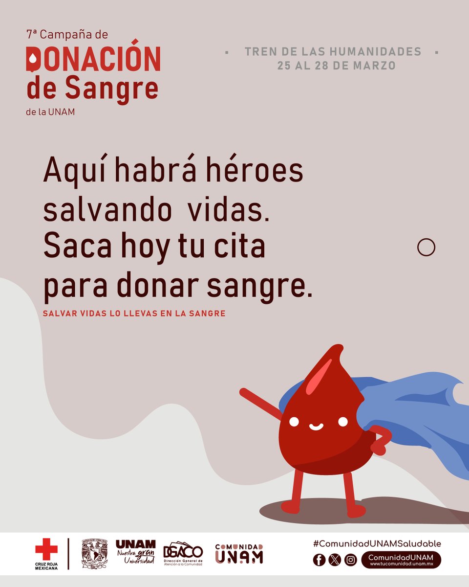 Comunidad_UNAM's tweet photo. 🦸‍♀️🦸¡Hoy y mañana habrá héroes en las #Islas de C.U salvando vidas!  ❤️7a. Campaña de donación de sangre de la UNAM y la Cruz Roja Mexicana.  
¡Contamos contigo!
🗓️Del 25 al 28 de marzo  ¡Preséntate con tu #identificaciónoficial!
📍Tren de las humanidades, 🕗de 8:00 a 14:00 h https://t.co/33RCWEBnzU