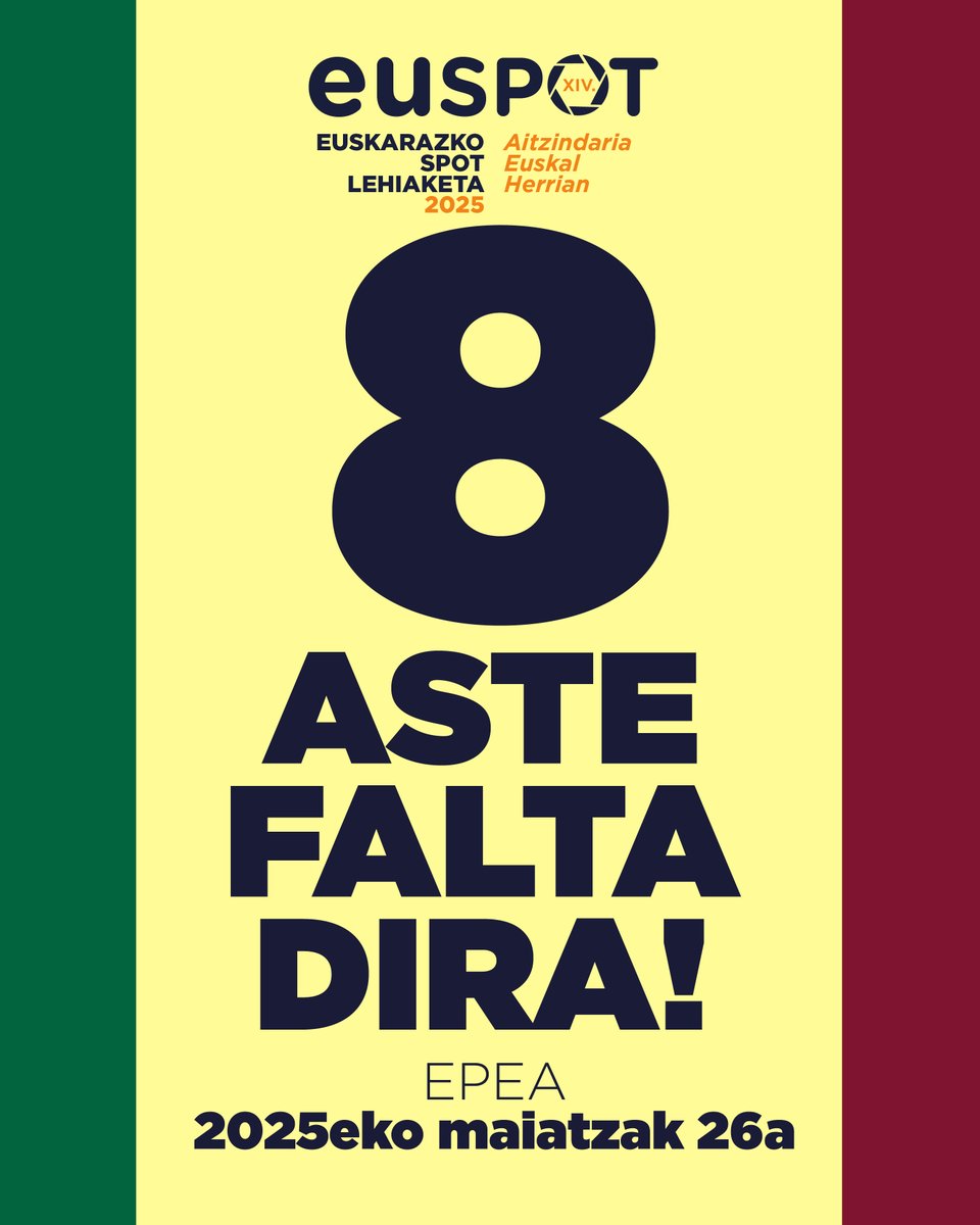 8 ASTE FALTA DIRA!
Spotak entregatzeko epea: maiatzak 26.

> Aurtengo gaia: euspot.eus/gaia/
> Lehiaketaren oinarriak: euspot.eus/oinarriak/
> Sariak: euspot.eus/sariak/