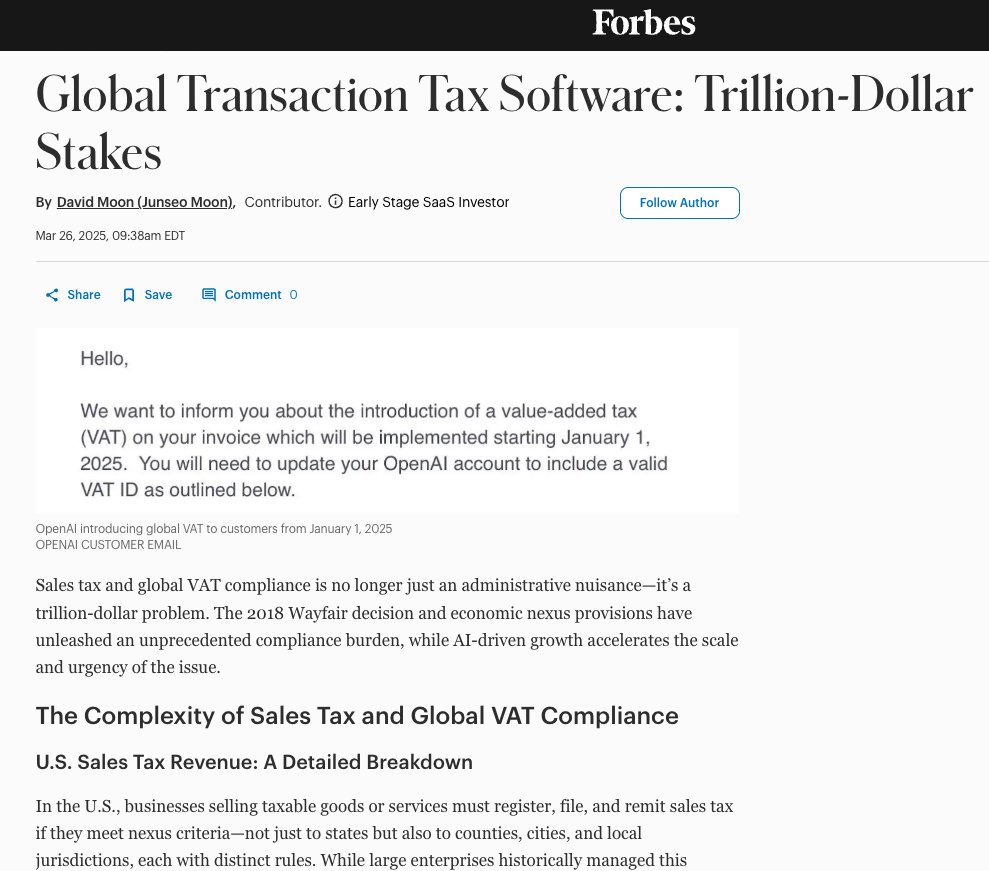 We got featured in <a href="/Forbes/">Forbes</a>

Because the only thing growing almost as fast as AI startups is the burden of complying with global sales tax laws.

Hopefully this will finally convince my parents that I have a real job and don't need to go back to working in grocery stores. 🫡

H/T