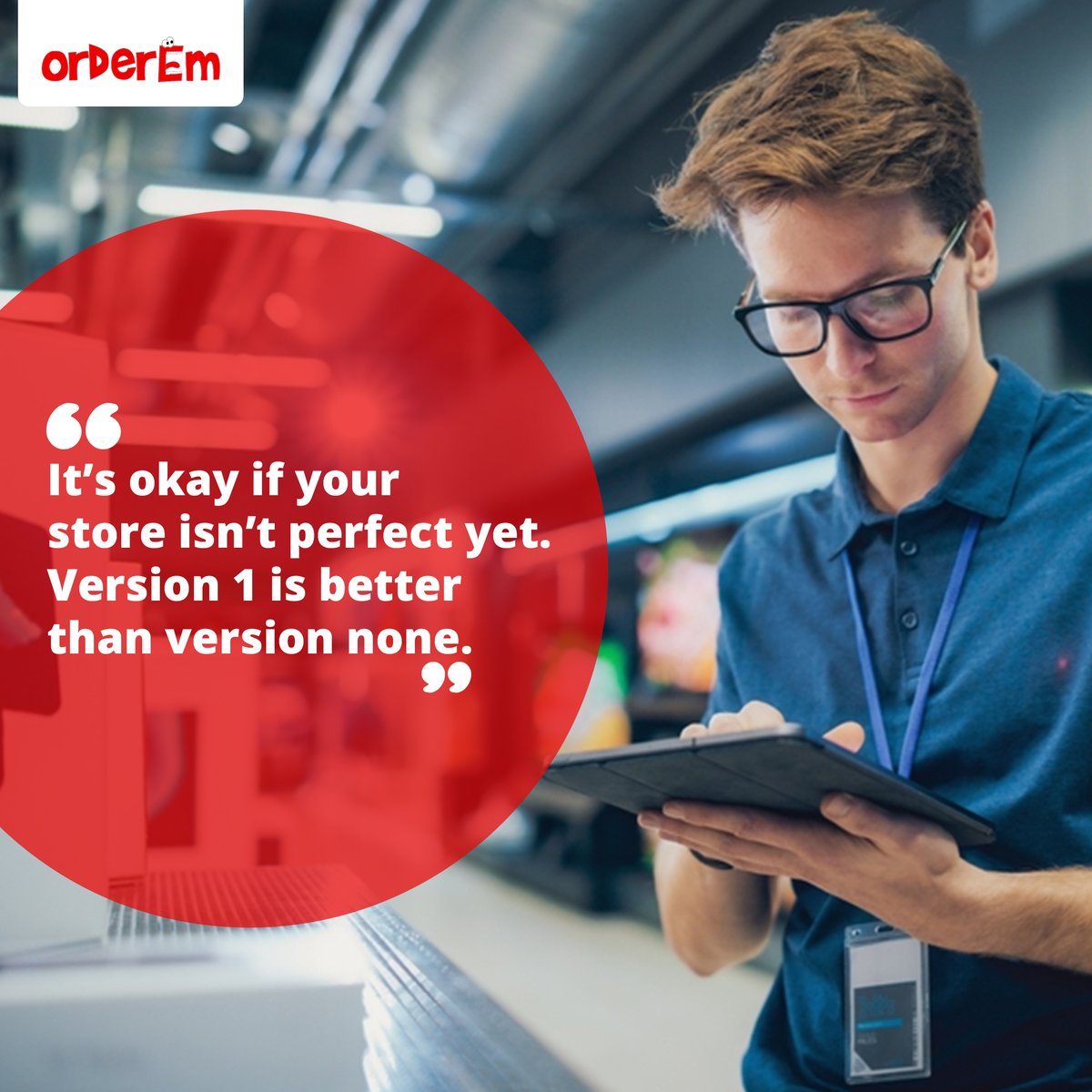 OrderEmApp's tweet image. It’s okay if your store isn’t perfect yet. Version 1 is better than version none. 💪🚀 Keep improving, keep growing!