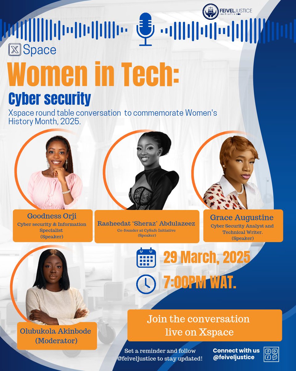 Women in Tech: Cybersecurity Roundtable! 

Join us for an insightful XSpace conversation as we celebrate Women’s History Month 2025 with a deep dive into Cybersecurity!

Meet our incredible speakers.

Date: 29th March 2025
Time: 7:00 PM WAT
Live on XSpace