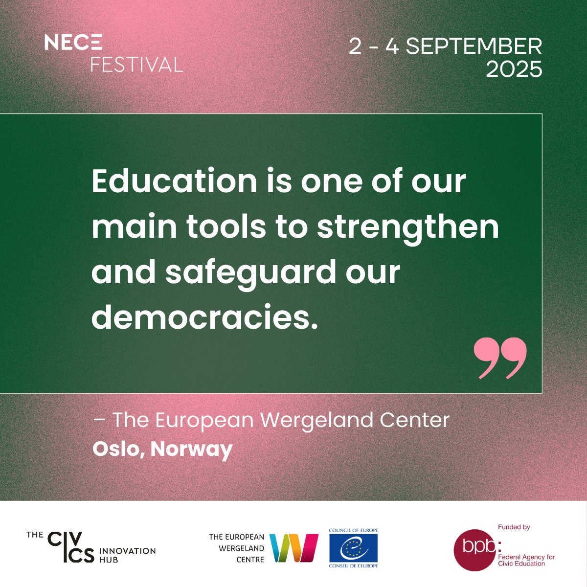 The NECE Festival thrives thanks to local partnerships that help us create enriching festival experiences for all participants.

We are thrilled to announce our partnership with The European Wergeland Centre in Oslo to organise the #NECEFestival2025!

📅 SAVE THE DATE &amp; join us!