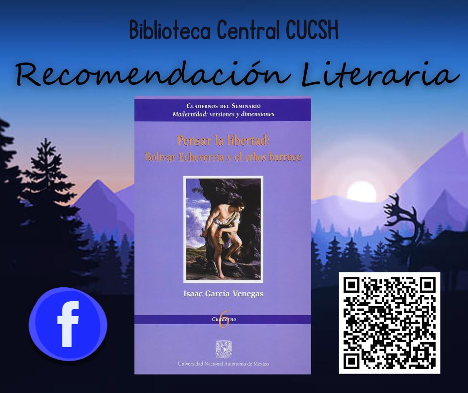 La #Recomendación Literaria de hoy es: Pensar la libertad: Bolívar Echeverría y el ethos barroco, escrito por Isaac García Venegas y publicado por la Universidad Nacional Autónoma de México en 2012.
Solicitalo en la biblioteca con el sig  número de clasificación: 909.82 GAR 2012