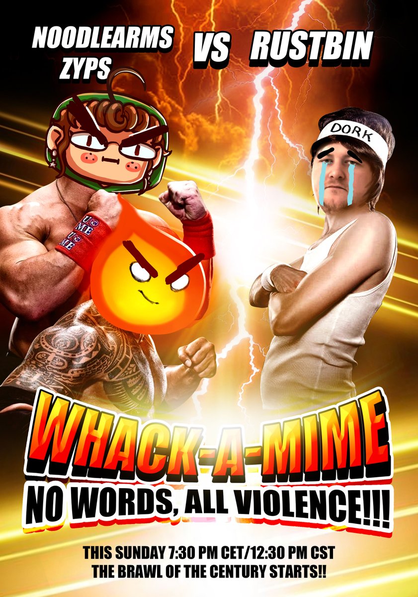 SEE U THIS SUNDAY YUCKBAG!! 🥊
💥Come watch us DESTROY this puny mime this Sunday, 7:30 PM CET / 12:30 PM CST on stream! <a href="/Zypressq/">ZYPS</a> and Noodlearms VS <a href="/Rustbin/">Rustbin</a>!!! 💥