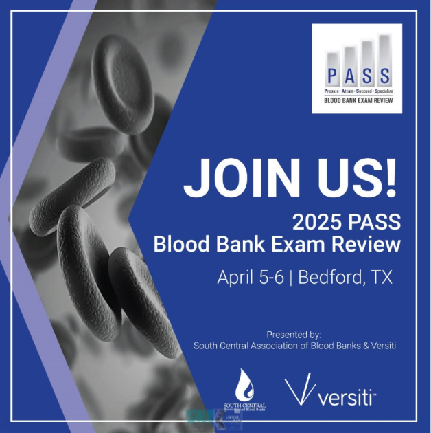 🩸Join us in person (Bedford, TX) or online April 5-6 for the PASS Blood Bank Exam Review

🩸 Register at passbbexamreview.org