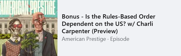 Charli Carpenter (@charlicarpenter) on Twitter photo Friends, I appeared on <a href="/AmPrestigePod/">American Prestige</a> podcast last week to talk about whether or not the US can unilaterally break the rules-based international order.
Spoiler alert: NO. The question is how hard the international system will punish the US for trying. open.spotify.com/episode/7w6KJK… Friends, I appeared on <a href="/AmPrestigePod/">American Prestige</a> podcast last week to talk about whether or not the US can unilaterally break the rules-based international order.
Spoiler alert: NO. The question is how hard the international system will punish the US for trying. open.spotify.com/episode/7w6KJK…