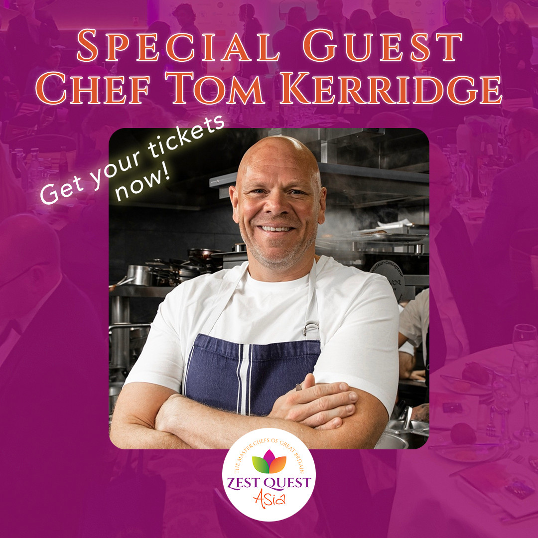 Don't forget to get your tickets to the finals and gala dinner.Special guest chef Tom Kerridge will be supporting us.

🎟️ 🔗 Tickets 👉🏼 ow.ly/6m8b50VpCkL
.
.
.
#ZestQuestAsia2025