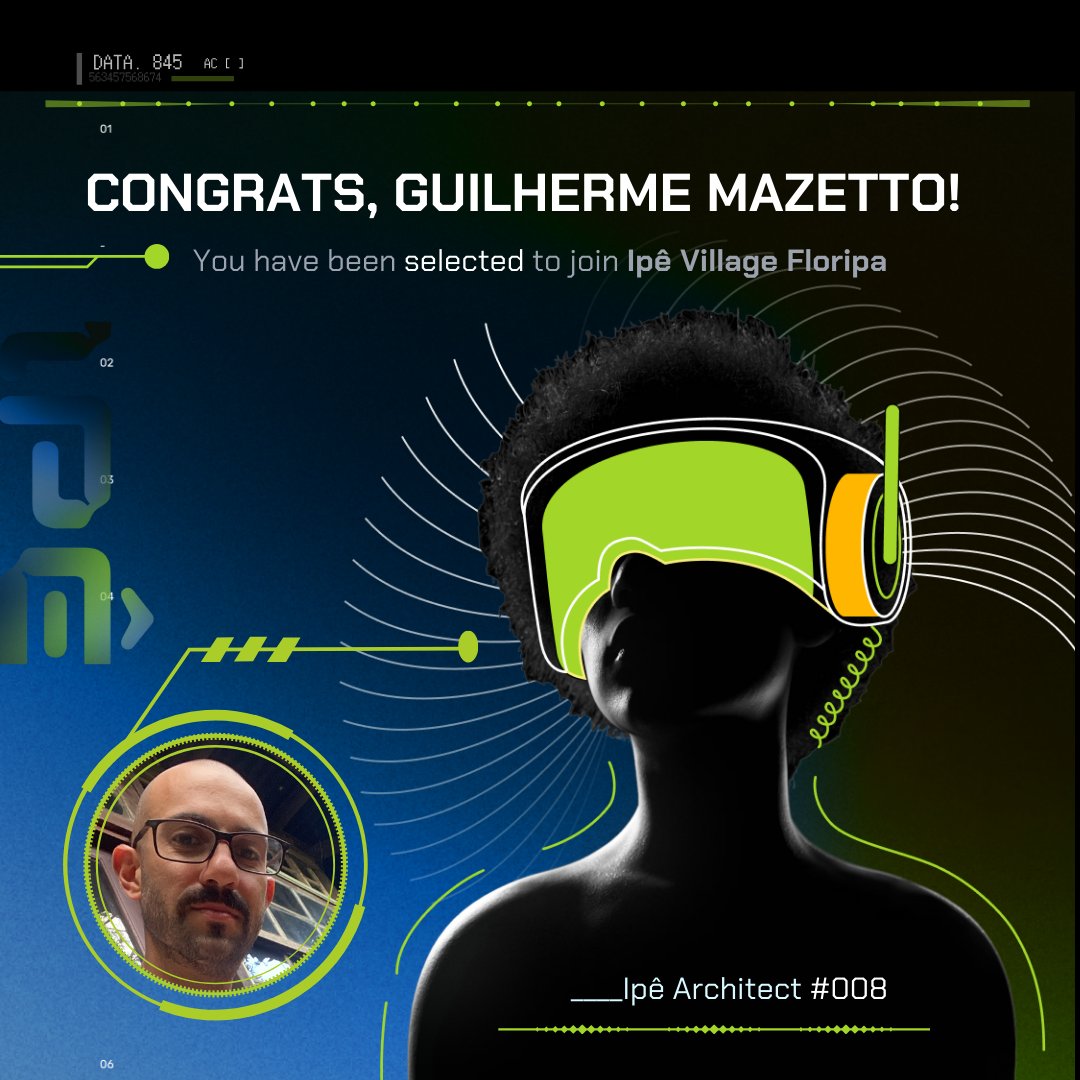 🎉 Congratulations Guilherme Mazetto, officially Ipê Architect #008!

Guilherme is joining Ipê Village Floripa and will help lead the charge in creating a bold new vision for governance and technology. 

We are excited to have you on board!

Join us as Ipê Explorer to learn and