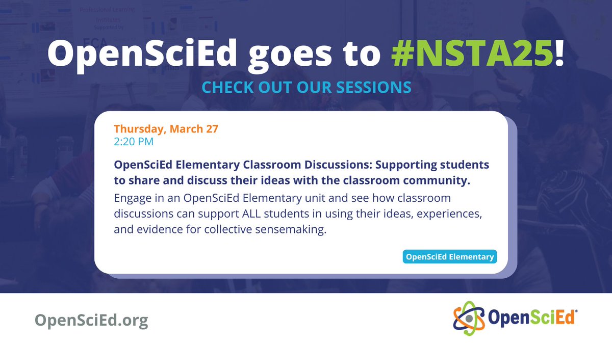 OpenSciEd's tweet image. Next up: "OpenSciEd Elementary Classroom Discussions: Supporting students to share and discuss their ideas with the classroom community" (#PennsylvaniaConventionCenter, Room 202 A). Engage in an #OpenSciEdES! #LearnwithOpenSciEd #NSTASpring25