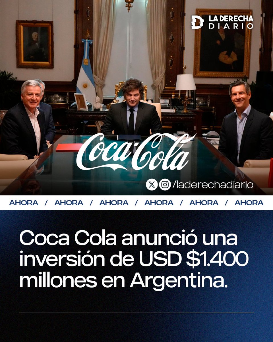 🚨🇦🇷🇺🇸 | #AHORA Tras la reunión con Milei, Coca-Cola anunció una inversión de USD 1.400 millones en Argentina para los próximos cuatro años.