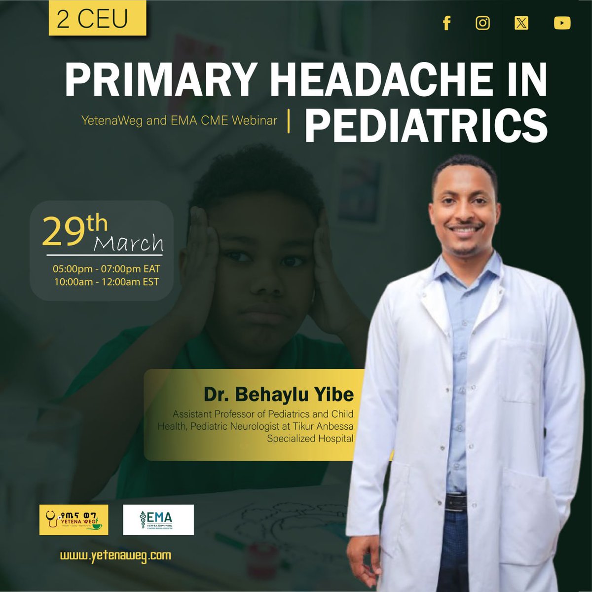YetenaW's tweet image. Yetena Weg in collaboration with Ethiopian Medical Association (EMA) presents you:
Primary Headache in Pediatrics By Dr. Behaylu Yibe
Assistant Professor of Pediatrics and Child Health, Pediatric Neurologist at Tikur Anbessa Specialized Hospital
🗓 Date: Mar 29, 2025
🕔 Time:…