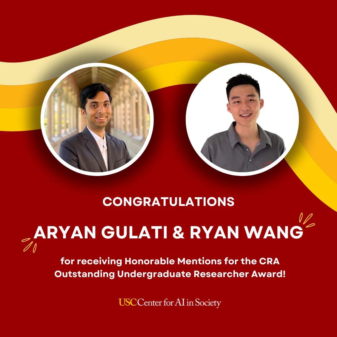 USC Center for AI in Society (@cais_usc) on Twitter photo 🎉Congrats to Aryan Gulati & Ryan Wang for receiving Honorable Mentions for the CRA Outstanding Undergraduate Researcher Awards! Aryan, a former CAIS++ co-president, was mentored by CAIS Associate Director <a href="/swabhz/">Swabha Swayamdipta</a>. Ryan worked with CAIS faculty Robin Jia. viterbischool.usc.edu/news/2025/03/f… 🎉Congrats to Aryan Gulati & Ryan Wang for receiving Honorable Mentions for the CRA Outstanding Undergraduate Researcher Awards! Aryan, a former CAIS++ co-president, was mentored by CAIS Associate Director <a href="/swabhz/">Swabha Swayamdipta</a>. Ryan worked with CAIS faculty Robin Jia. viterbischool.usc.edu/news/2025/03/f…