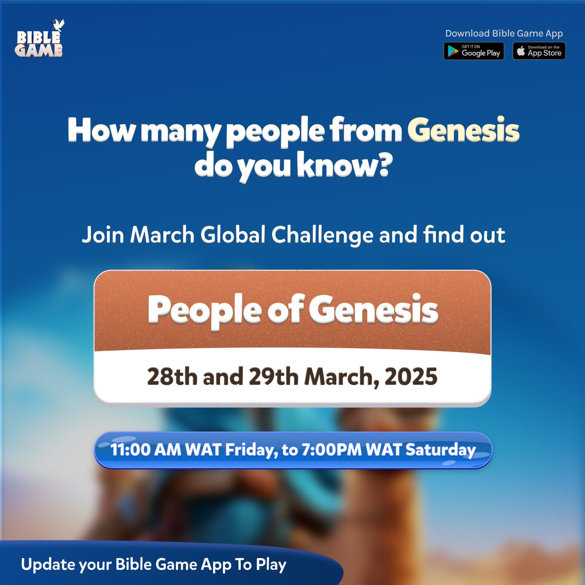 OurBibleGame's tweet image. March Global Challenge starts tomorrow!
How many people from Genesis do you know? 🤔
Join players worldwide to test your knowledge in the People of Genesis challenge starting tomorrow 28th & 29th March 2025.
Update your Bible Game App and get ready to play!
#BibleGame