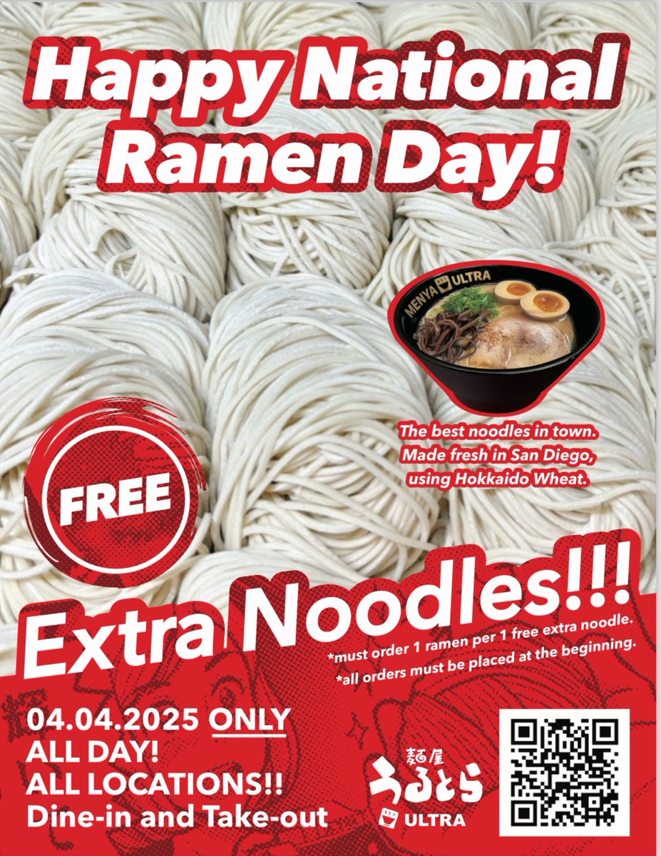 MenyaUltra's tweet image. 🎈Plan to visit Menya Ultra on 4.4.2025🍜😋FREE EXTRA NOODLES and DOUBLE POINTS for national ramen day! All locations. All day until sell out!
 🍜order.menya-ultra.com 

 #sandiego #TonkotsuRamen #thebestofsandiego  #sdfoodie #sandiegorestaurants