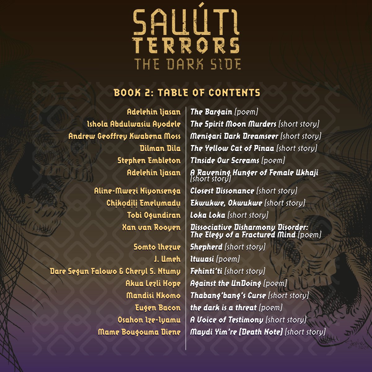 The Sauúti Collective (@sauutiverse) on Twitter photo Double the Terror!
We’re super excited to share with you the authors and poets in Book 2 of Sauúti Terrors: The Dark Side by <a href="/flametreetweet/">The Flame Tree Team</a>, distributed by Simon and Schuster.
sauuti.com/sauuti-terrors…
<a href="/ALA_speculative/">African Literary Agency - speculative fiction</a>
<a href="/EugenBacon/">Eugen Bacon</a>
<a href="/spembleton/">Stephen Embleton</a>
<a href="/adeijasan/">Adelehin Ijasan</a>
<a href="/somto_Ihezue/">Somto</a> Double the Terror!
We’re super excited to share with you the authors and poets in Book 2 of Sauúti Terrors: The Dark Side by <a href="/flametreetweet/">The Flame Tree Team</a>, distributed by Simon and Schuster.
sauuti.com/sauuti-terrors…
<a href="/ALA_speculative/">African Literary Agency - speculative fiction</a>
<a href="/EugenBacon/">Eugen Bacon</a>
<a href="/spembleton/">Stephen Embleton</a>
<a href="/adeijasan/">Adelehin Ijasan</a>
<a href="/somto_Ihezue/">Somto</a>