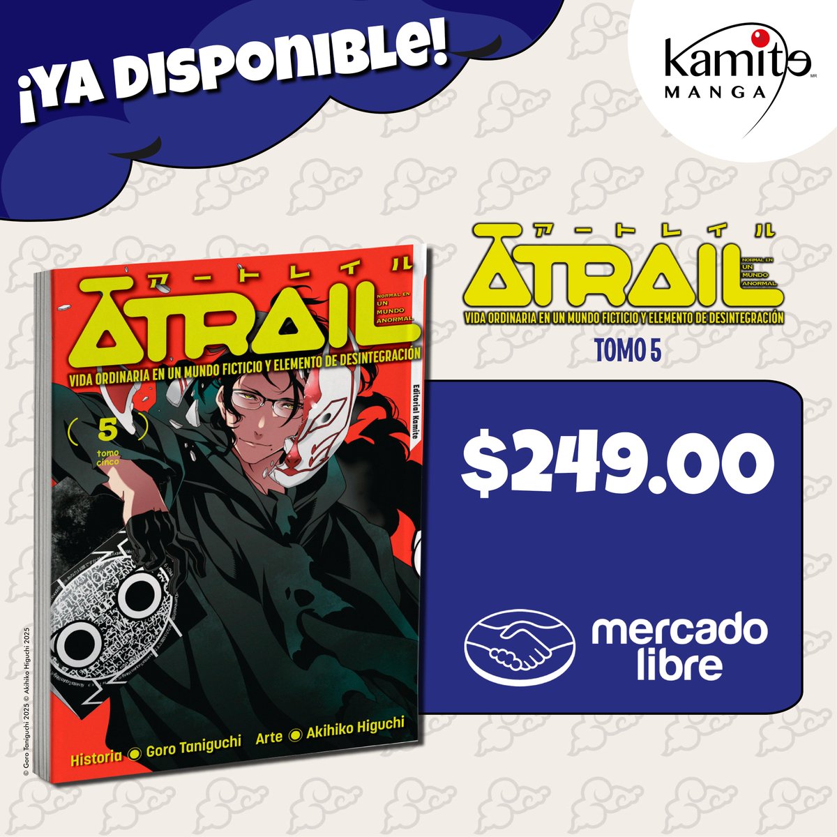 kamite_manga's tweet photo. ¡#Atrail está de vuelta con todo!📖😎
El tomo 5 ya llegó y las cosas se están poniendo intensas 🔥. Después del robo del Atrail en el tomo anterior, el destino del mundo está en juego. 🌎💥
¡Descúbrelo ahora con solo unos clics en @Mercadolibre! 👉 https://t.co/6W5ITlzS7N https://t.co/fHAKhW3vgq