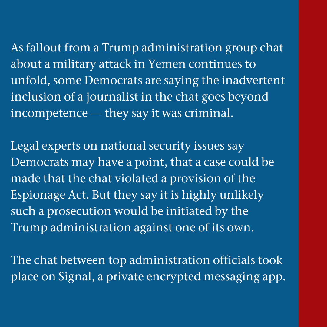 factcheckdotorg's tweet image. As fallout from a Trump administration group chat about a military attack in Yemen continues to unfold, some Democrats are saying the inadvertent inclusion of a journalist in the chat goes beyond incompetence — they say it was criminal.

#SignalChat #factcheck