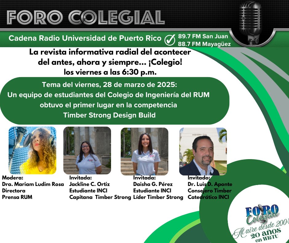 LOS VIERNES EN LA TARDE SON DE FORO COLEGIAL
Este viernes, 28 de marzo de 2025, las jóvenes Jackline C. Ortiz Sanabria, capitana del equipo Timber Strong Design Build UPRM y Daisha G. Pérez Mercado, líder del departamento de Documents &amp; Marketing.