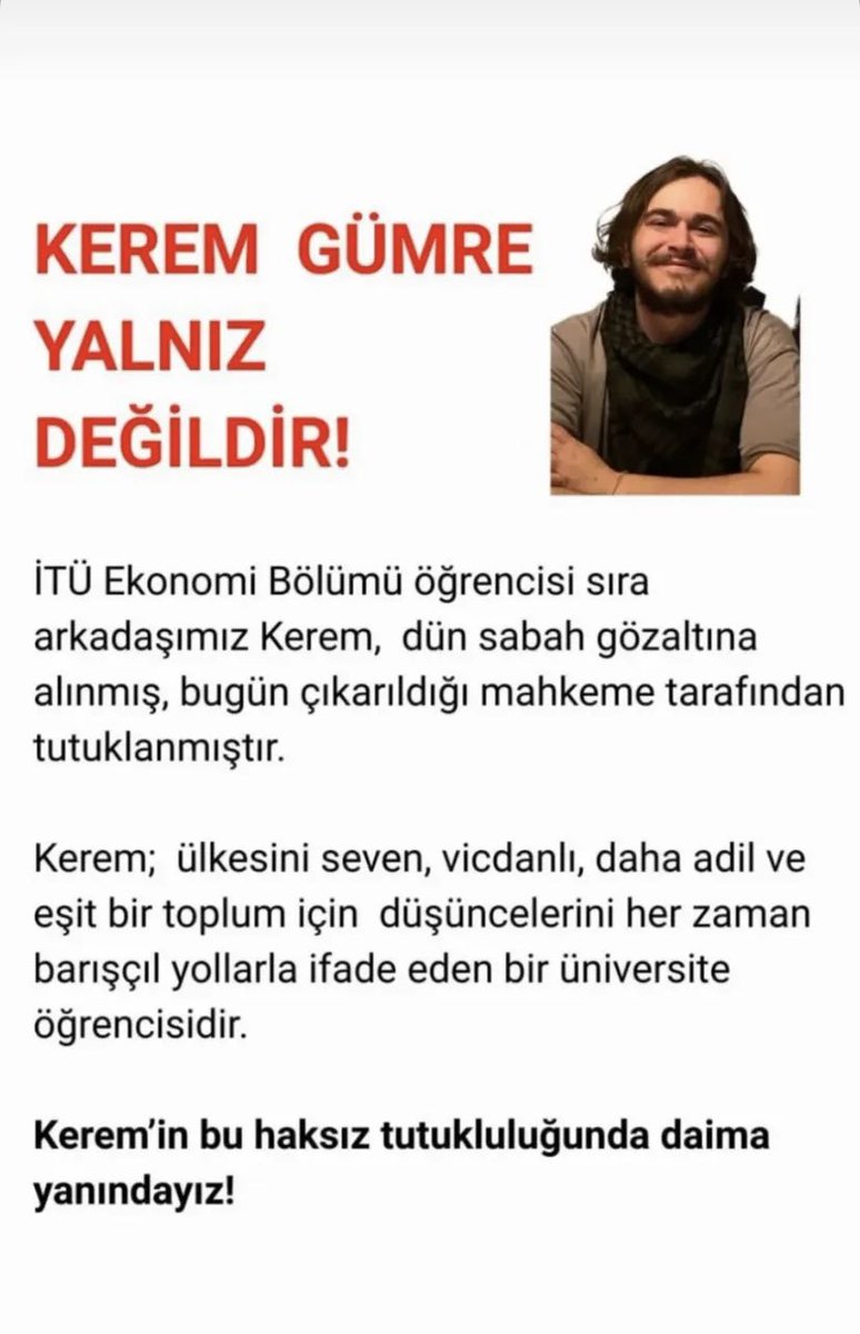 Lisede aynı sıraları paylaştığımız,İTÜ Ekonomi bölümü öğrencisi arkadaşımız son olaylara sessiz kalamayarak en doğal hakkını hiçbir kolluk kuvvete zarar vermeden kullandığı için bugün tutuklandı.Aynı sıralardan geçtiğimiz arkadaşımız,fikrini ve aksiyonlarını her seferinde bilimin