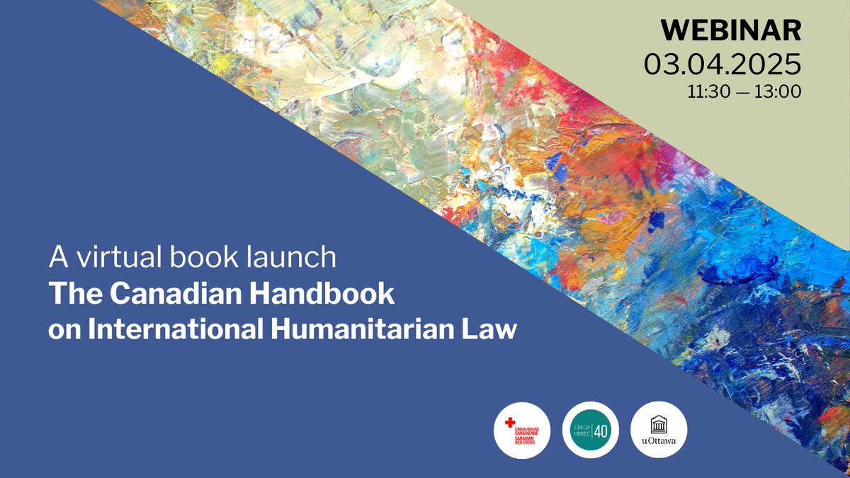 uOttawa CREDP (@uottawahrrec.bsky.social) (@uottawahrrec) on Twitter photo 🌐Zoom
🗓️APR 3
🕦11:30
HRREC +<a href="/redcrosscanada/">Canadian Red Cross</a> present
📘Launch for the Canadian Handbook on #IHL
Join us for this fascinating discussion w/ our speakers who will take you behind the scenes in the making of this 1st-ever 🇨🇦-focused #IHL book!
RSVP ➡️ bit.ly/4hRam02 🌐Zoom
🗓️APR 3
🕦11:30
HRREC +<a href="/redcrosscanada/">Canadian Red Cross</a> present
📘Launch for the Canadian Handbook on #IHL
Join us for this fascinating discussion w/ our speakers who will take you behind the scenes in the making of this 1st-ever 🇨🇦-focused #IHL book!
RSVP ➡️ bit.ly/4hRam02