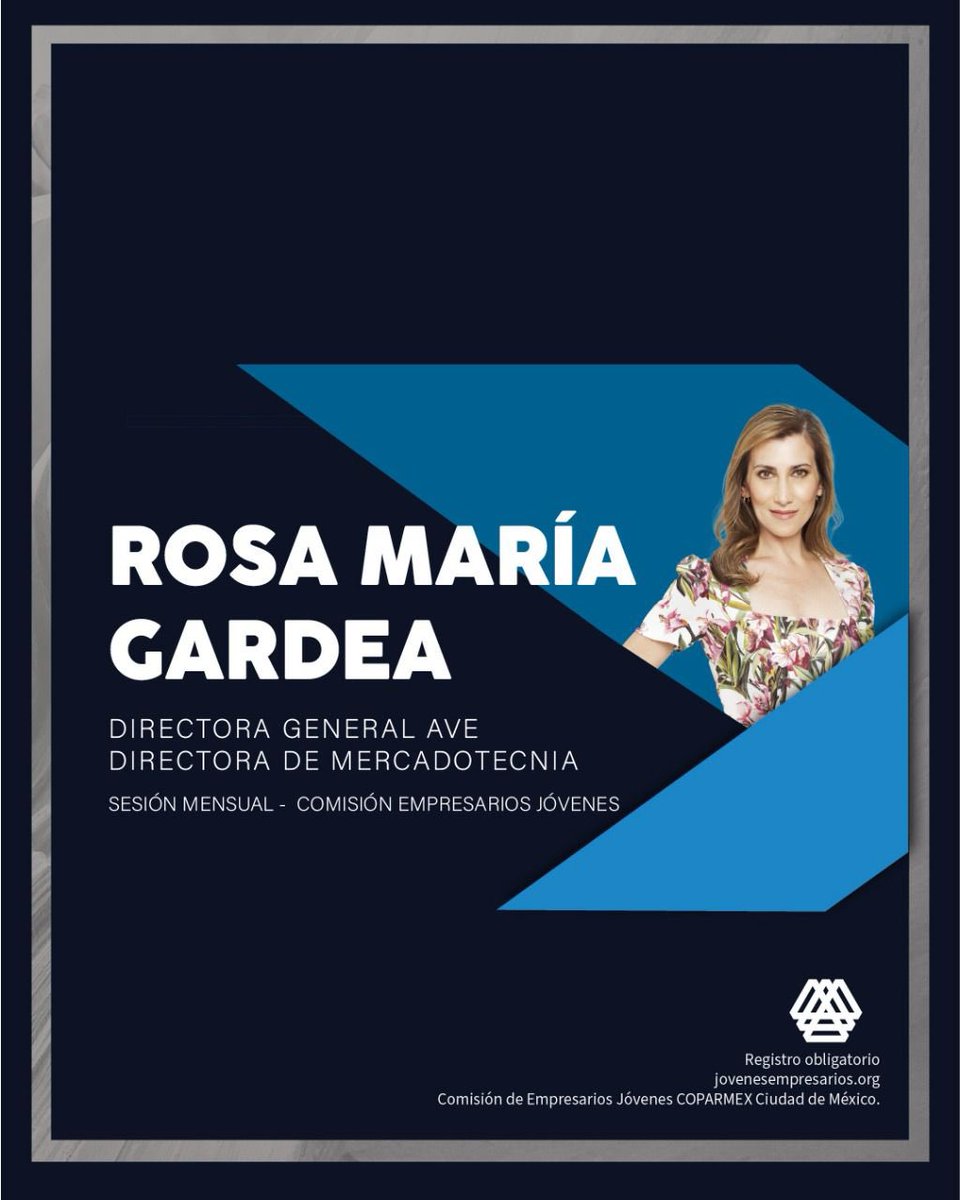 Coparmex_CDMX's tweet photo. Esta próxima a celebrarse la Sesión Mensual de la Comisión de Empresarios Jóvenes que encabeza @GaliciaMarco_.

No te pierdas la oportunidad de de escuchar a mujeres líderes:
🔵 @palomaSnchez, senadora 
🔵 @rosagardea, directora general de @somos_ave https://t.co/ikAsPPajMW