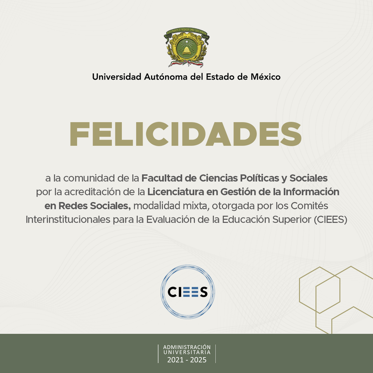 🎓 Felicitamos a docentes, personal administrativo y estudiantes de la Facultad de Ciencias Políticas y Sociales por la acreditación de la Licenciatura en Gestión de la Información de las Redes Sociales, otorgada por los <a href="/ciees_mx/">CIEES</a>.
#SomosUAEMéx💚💛