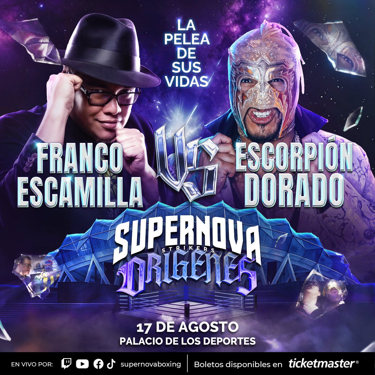 💣 ¡La pelea más épica del año! 🦂 <a href="/ESCORPIONGOLDEN/">ESCORPION DORADO</a> 🆚 <a href="/franco_esca/">Franco Escamilla</a> 🎩 

📅 17 de agosto. 
🌌 Palacio de los Deportes. 

Aquí puedes comprar tus boletos: ticketmaster.com.mx/event/1400625A… 🎟️ #SupernovaOrígenes