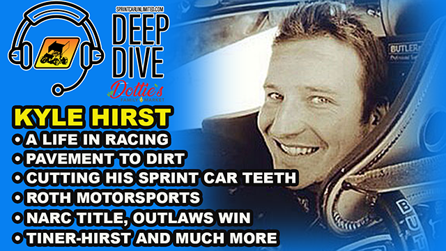 We posted this week's SprintCarUnlimited.com Deep Dive presented by <a href="/DottiesMarket/">Dottie’s Family Market</a> ... our guest is <a href="/KyleHirstRacing/">Kyle Hirst</a>. 

Hirst discusses his career, <a href="/RothMotorsports/">Roth Motorsports</a>, winning against the <a href="/WorldofOutlaws/">World of Outlaws</a>, <a href="/NARC410/">NARC410</a> titles, <a href="/TinerHirstEnt/">Tiner Hirst Enterprise</a>, and more. Link: youtube.com/watch?v=BjF5j6…