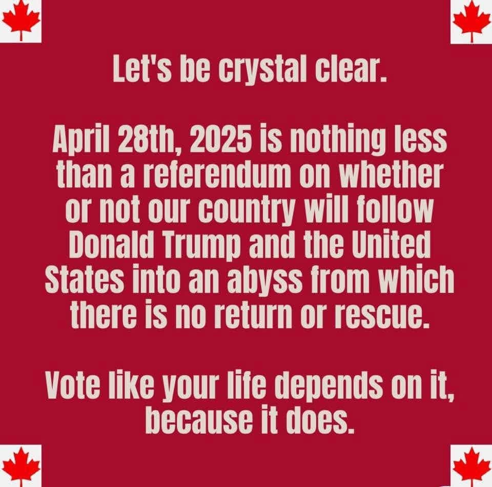 🇨🇦 Hey, Canada, do we remain Canadian or do we follow them into autocratic oblivion? That's the choice.  Don't know about you, but I'm all-in for a true north, strong and free. Vote Liberal. Vote for Canada.