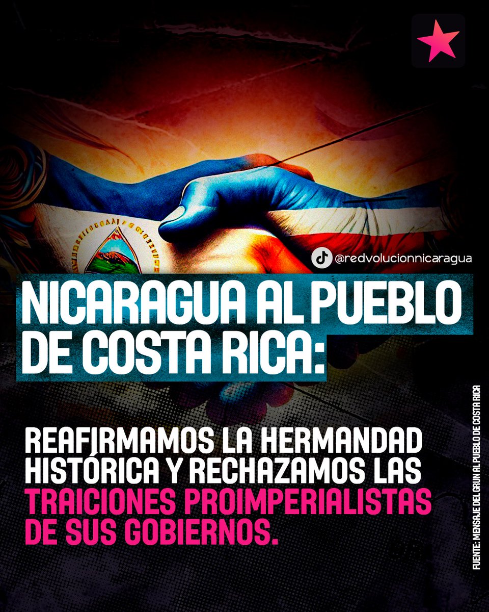 🇳🇮✊🏻🇨🇷#Nicaragua al pueblo de #CostaRica  reafirmamos la hermandad histórica y rechazamos las traicionen proimperialistas de su gobierno.🔴⚫️