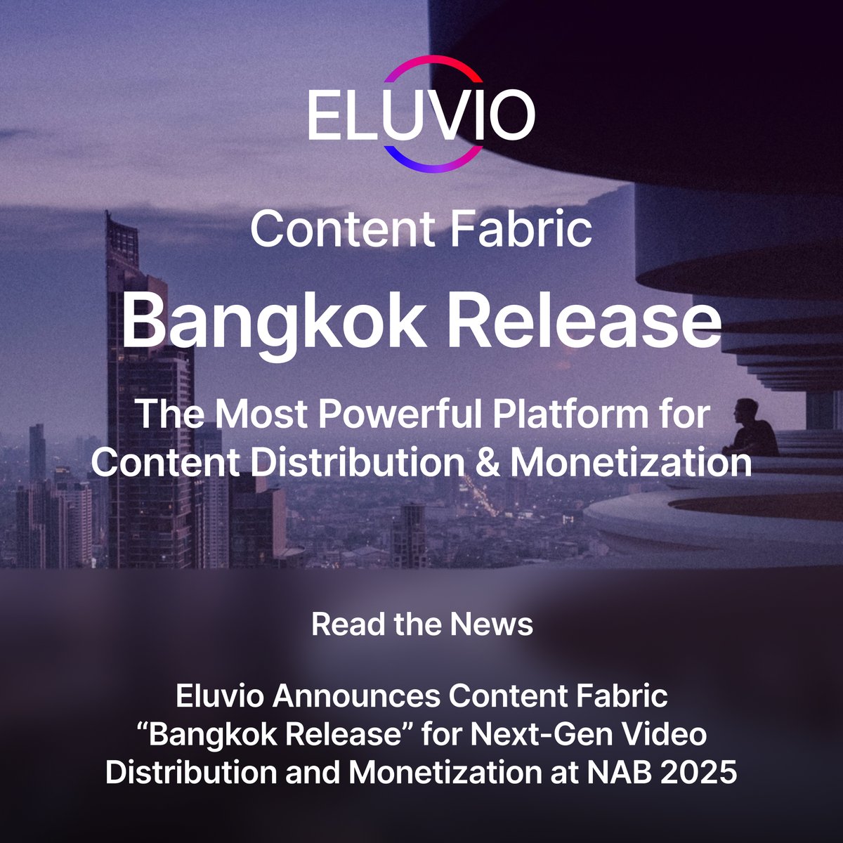EluvioInc's tweet photo. Join us at NAB 2025 for the Unveiling of our Next Generation Bangkok Release! 
See the Eluvio @ NAB site for details and the press release. 
https://t.co/85f9pLXn6v https://t.co/xZDh8S2pzt