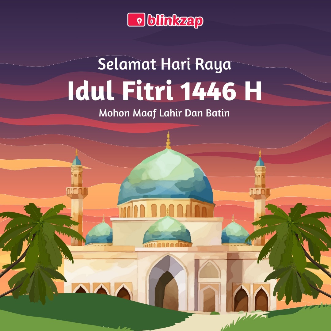 Selamat Hari Raya Idul Fitri 1446H.
Segenap manajemen Blinkzap mengucapkan mohon maaf lahir dan batin. Semoga hari yang suci ini membawa kebahagian, kedamaian dan berkah bagi kita semua.