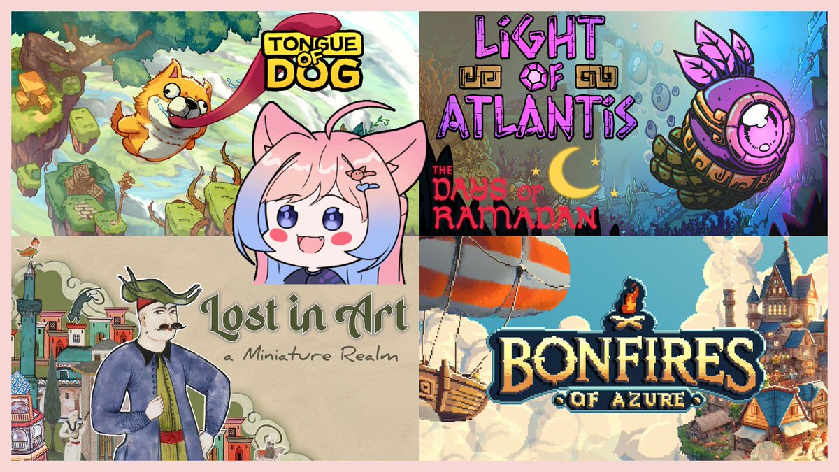 Eizie Aletha 🌟🦝 (@eizie_aletha) on Twitter photo Will be playing the demo for these games this afternoon!
28.03 || 13.30 WIB (GMT+7)
Tongue of Dog <a href="/hua__bai/">Lau New Bee - Tongue of Dog</a>
Light of Atlantis <a href="/LightAtlantis/">Light of Atlantis</a>
Lost in Art <a href="/archaicgs/">Archaic Game Studio</a>
Bonfires of Azure (Pixel Cloud) Will be playing the demo for these games this afternoon!
28.03 || 13.30 WIB (GMT+7)
Tongue of Dog <a href="/hua__bai/">Lau New Bee - Tongue of Dog</a>
Light of Atlantis <a href="/LightAtlantis/">Light of Atlantis</a>
Lost in Art <a href="/archaicgs/">Archaic Game Studio</a>
Bonfires of Azure (Pixel Cloud)