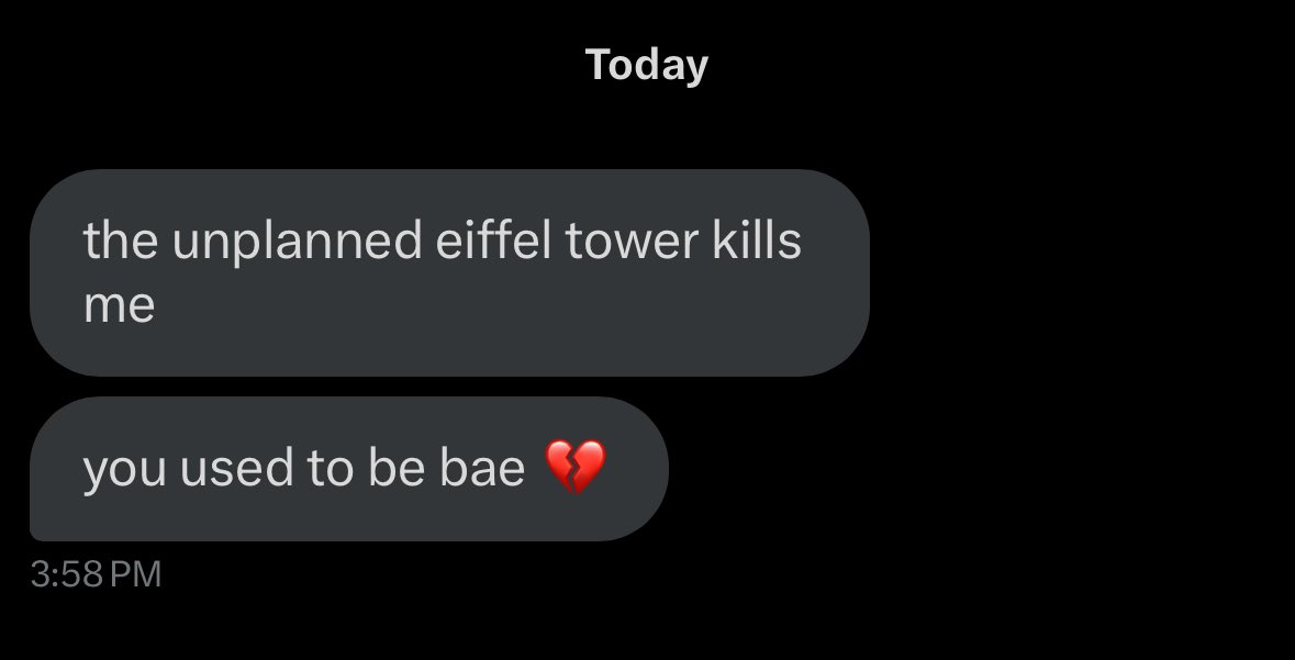 see a lot of y’all THINK you wanna date me but if you can’t handle me getting Eiffel Towered then you’re not even close to qualified