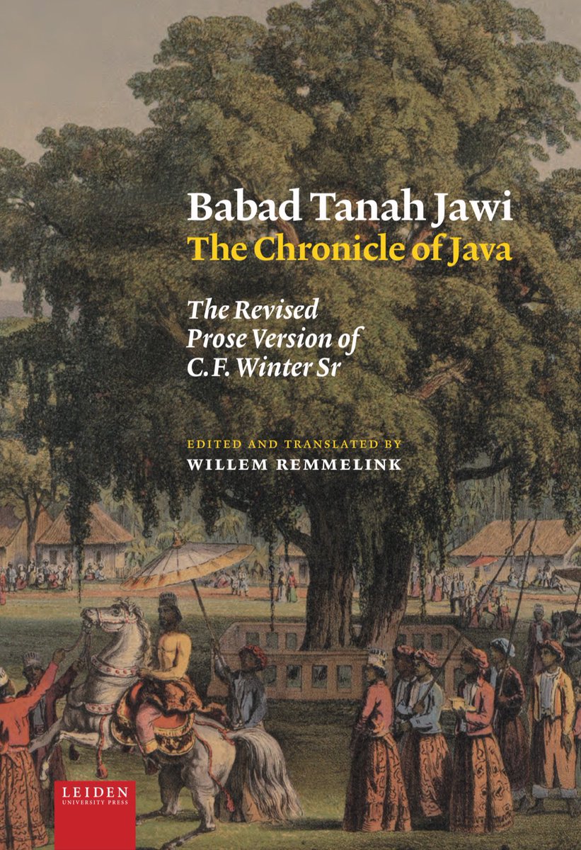 CatatNusantara's tweet photo. Willem Remmelink
BABAD TANAH JAWI (THE CHRONICLE OF JAVA) - THE REVISED PROSE VERSION OF C.F. WINTER SR
Leiden: Leiden University Press, 2022

Unduh : https://t.co/8Gq6ErfLmt

#catatannusantara https://t.co/NpK45k21Gq