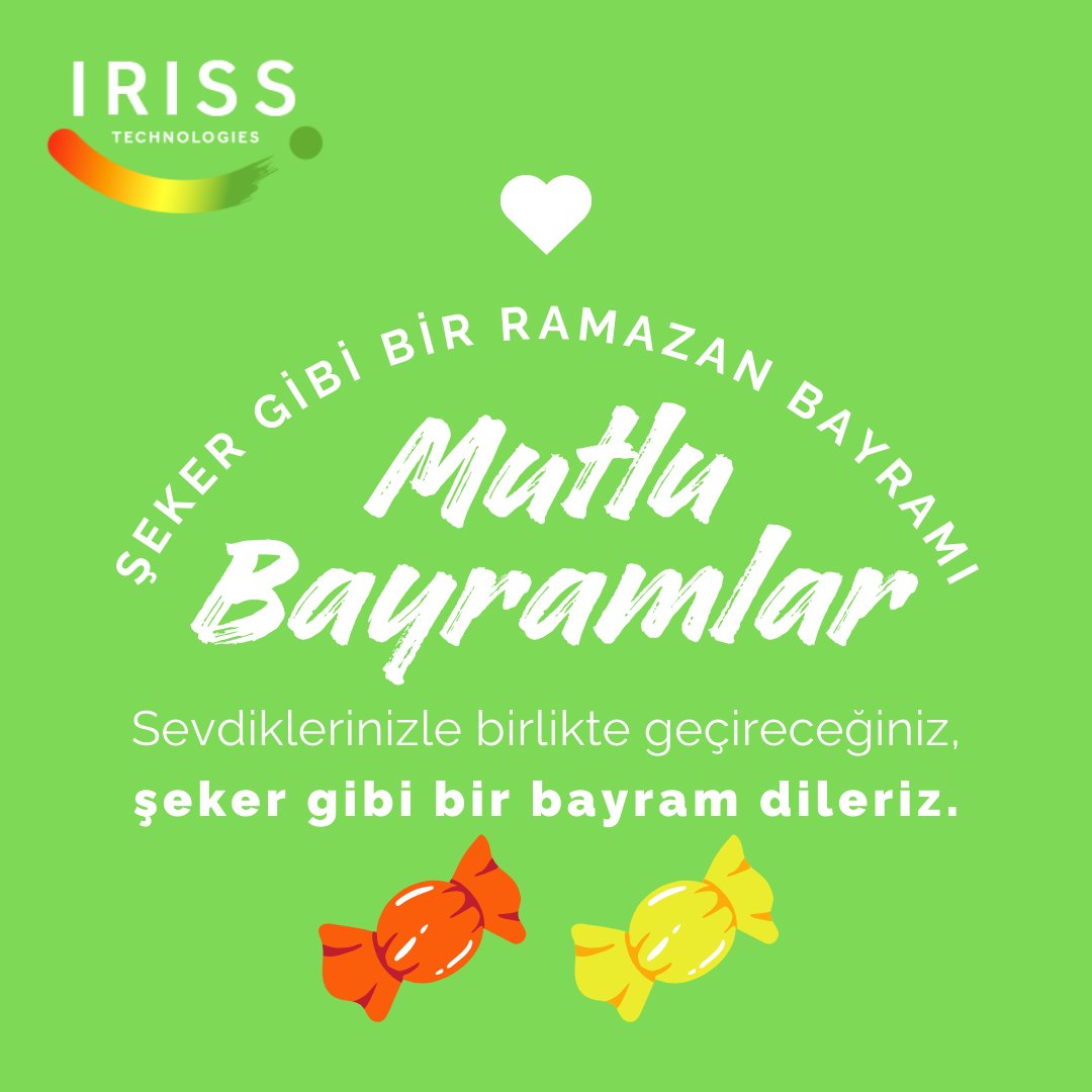 Ramazan Bayramınız Kutlu Olsun. <a href="/irisstech/">IRISS</a>