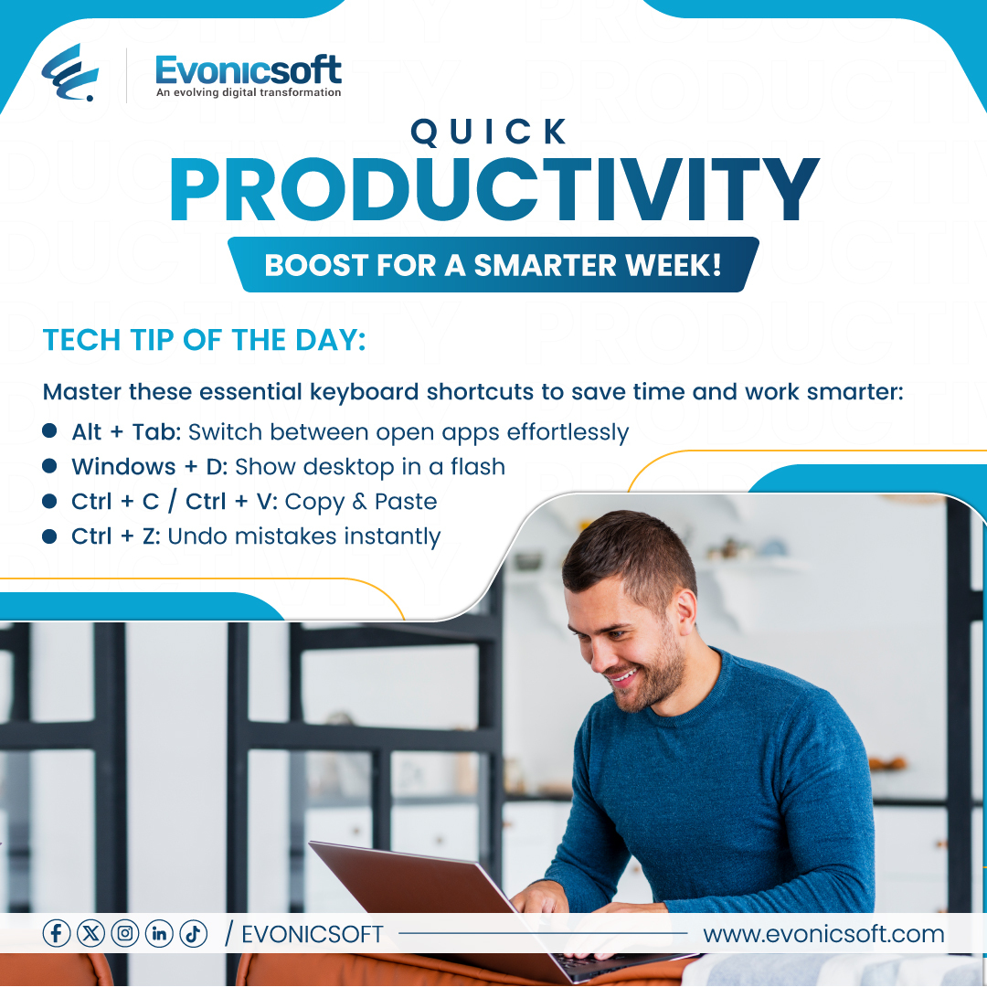 evonicsoft's tweet image. Save time and boost productivity with these quick shortcuts! 💻
Alt + Tab: Switch apps
Windows + D: Show desktop
Ctrl + C/V: Copy & Paste
Ctrl + Z: Undo mistakes
#TechTipMonday #WorkSmarter #Evonicsoft