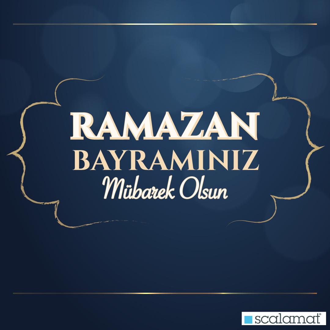 Ramazan Bayramınız Kutlu Olsun.

#Scalamat #RamazanBayramı