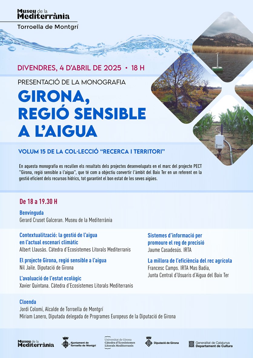 El divendres 4 d'abril, a les 18 h, presentem una nova monografia de la col·lecció "Recerca i Territori". El volum 15 porta per títol "Girona, regió sensible a l'aigua"