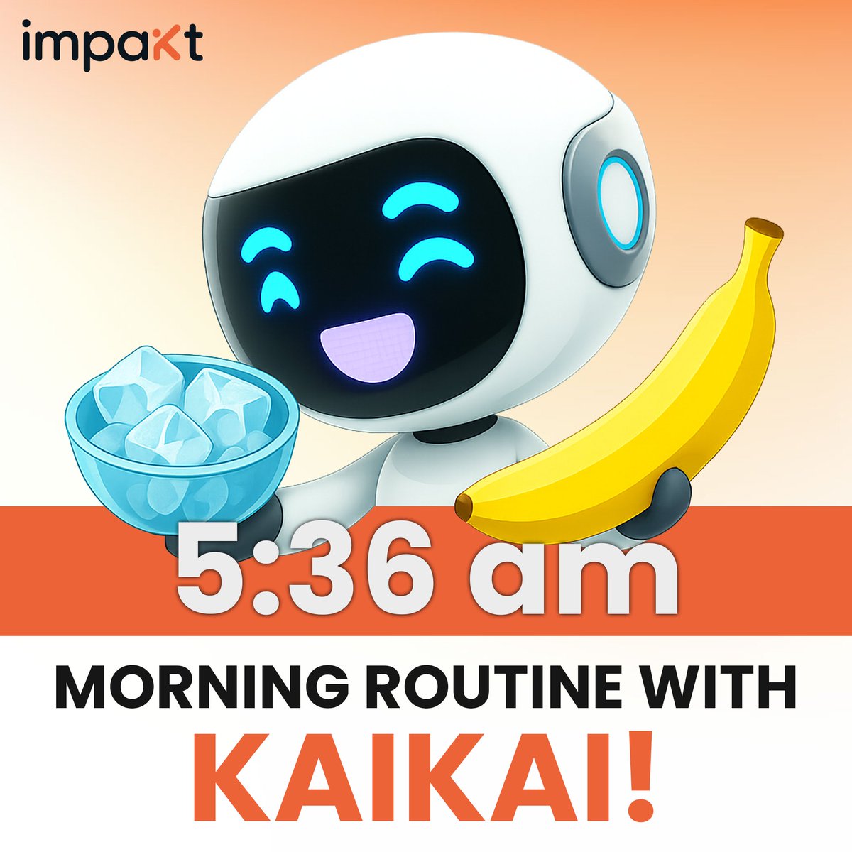 impaktofficial's tweet image. GM Everyday Heroes 🧊🍌
What is your morning routine?