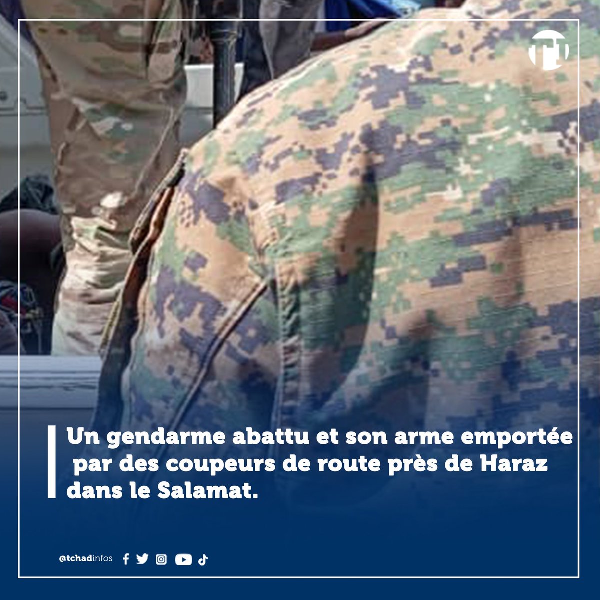 tchadinfos's tweet photo. Un gendarme tué par des coupeurs de route près de #Haraz, dans la province du #Salamat. Les assaillants ont emporté son arme avant de disparaître. #Tchad 🇷🇴 https://t.co/i1rmW3RvAp