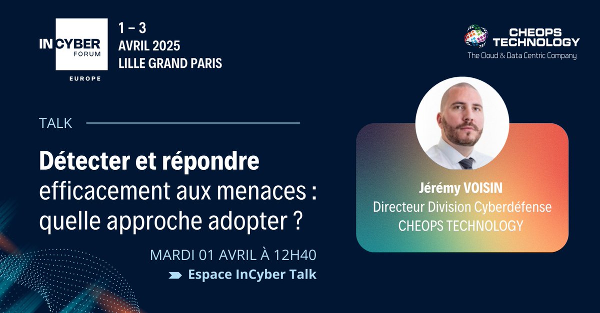 🔐 J-6 avant le Forum INCYBER Europe !
Ne manquez pas l'intervention de Jeremy VOISIN le 𝟭𝗲𝗿 𝗮𝘃𝗿𝗶𝗹 𝗮̀ 𝟭𝟮𝗵𝟰𝟬 : 
"Détecter et Répondre efficacement aux menaces : quelle approche adopter ?"
Retrouvez-nous sur le 𝗦𝘁𝗮𝗻𝗱 𝗚𝟯𝟵, aux côtés de Commvault et HPE Aruba.