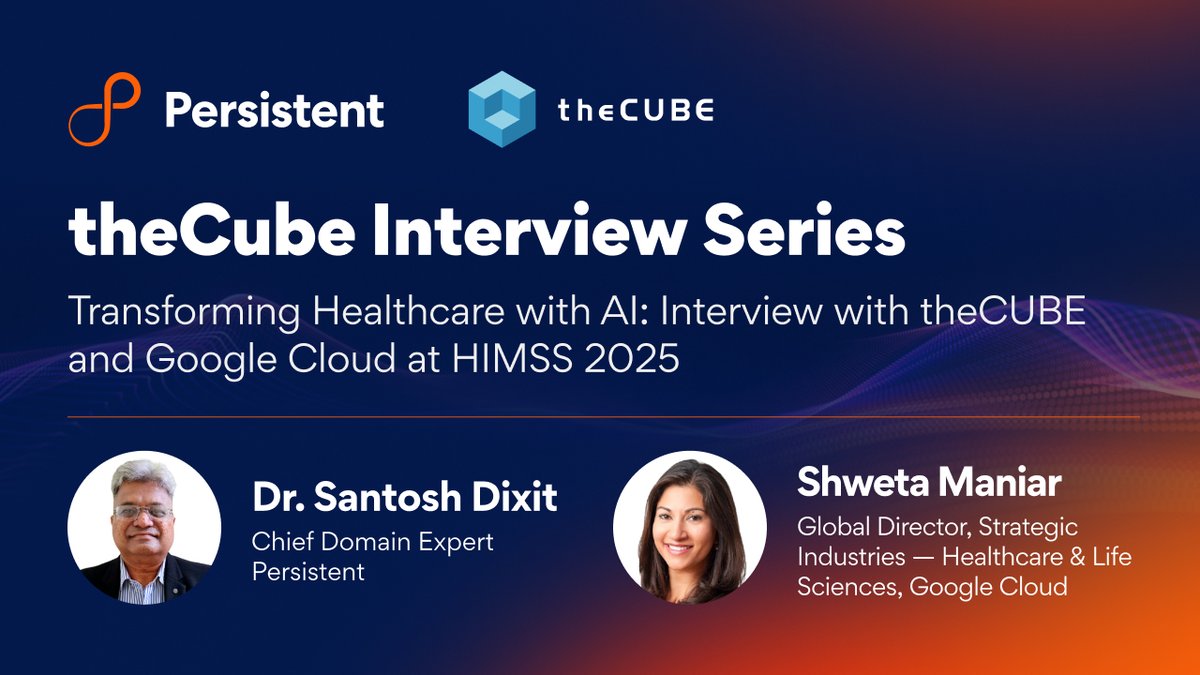 Transforming Healthcare with AI!

Explore key insights from a compelling conversation on theCUBE at HIMSS 2025, featuring Dr. Santosh Dixit, Chief Domain Expert at Persistent, and Shweta Maniar, Global Director, Strategic Industries – Healthcare and Life Sciences at Google Cloud.