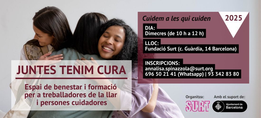 Fundació Surt (@fundacio_surt) on Twitter photo #JuntesTenimCura Cuidem les qui cuiden🙌
Espai de benestar i formació per a treballadores de la llar i persones cuidadores
📅 Dimecres (10-12h)
📍SURT (c. Guàrdia, 14, BCN)
📩 annalisa.spinazzola@surt.org
📱 WhatsApp: 696 50 21 41 | ☎ 93 342 83 80
🔗 buff.ly/ZCqfxLe #JuntesTenimCura Cuidem les qui cuiden🙌
Espai de benestar i formació per a treballadores de la llar i persones cuidadores
📅 Dimecres (10-12h)
📍SURT (c. Guàrdia, 14, BCN)
📩 annalisa.spinazzola@surt.org
📱 WhatsApp: 696 50 21 41 | ☎ 93 342 83 80
🔗 buff.ly/ZCqfxLe