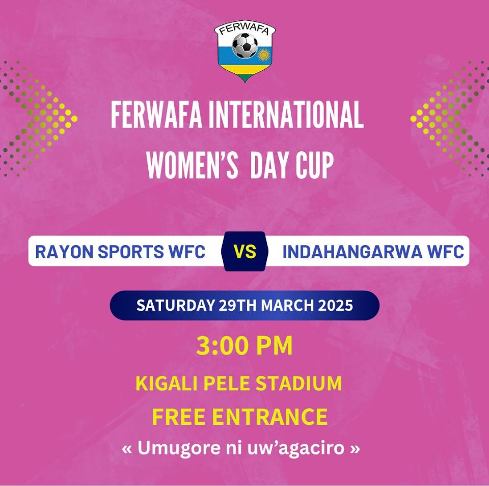 Ejo tuzasoza ukwezi k'ubukangurambaga ku iterambere ry'umugore muri siporo! ⚽
Umukino  wa nyuma wa ruhago uzabera Kigali Pele Stadium, uzahuza Rayon Sports WFC na Indahangarwa WFC.
Muzaze dufatanye kwizihiza impano n'ubushobozi bw'abakobwa n'abagore muri ruhago!
"Umugore ni