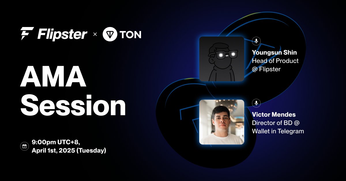 Join our AMA with <a href="/ton_blockchain/">TON 💎</a> and get all the tea about our juicy campaign together 🍵

👥 Speakers:
<a href="/youngsunlive/">Youngsun Shin</a> - Head of Product at Flipster
<a href="/jvictormendess/">J. Victor Mendes</a> - Director of BD at Wallet in Telegram

📅 April 1st, 9:00pm UTC+8

👉 Set reminder: x.com/i/spaces/1OwxW…

1/