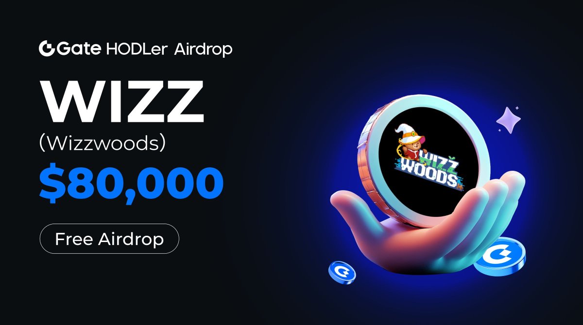 HODLer Airdrop Initial Offering: $80,000 $WIZZ Up for Grabs! <a href="/WizzwoodsGame/">Wizzwoods</a>

Hold just 1 $GT to qualify. The more $GT you hold, the more airdrop you earn!
📅 07:00am, Mar 29th - Mar 31st (UTC)
Claim: gate.io/hodler-airdrop…

📈 Trading: 11:00am, Mar 31st (UTC) 
More: