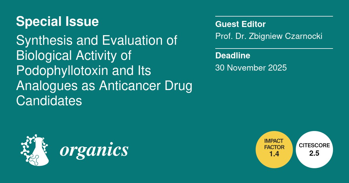 📢 Announcement!📢

The journal Organics has launched a new Special Issue led by Prof. Dr. Zbigniew Czarnocki! 🧪🧪

Explore the topic &amp; submission details here:
🔗 mdpi.com/journal/organi…
Don’t miss the chance to contribute! ✍️📢
#Organics_MDPI #CallForPapers #OpenAccess
